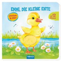 Fühlbuch ""Emmi, die kleine Ente"": ab 12 Monaten: Bilderbuch. Fühlbuch