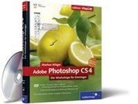 Adobe Photoshop CS4 Die Workshops für Einsteiger