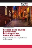 Estudio de la ciudad patrimonial: Estrategias de inclusión social