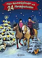 Mein Adventskalender mit 24 Pferdegeschichten