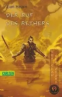 Der Clan der Otori, Band 4: Der Ruf des Reihers