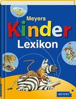 Meyers Kinderlexikon  Meyers Kinder- und Jugendlexika  Deutsch  ca. 1.000 Lexikonartikel, ca. 500 farbige Zeichnungen, 600 Illustr.