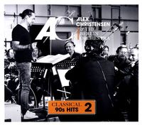 Alex Christensen & The Berlin Orchestra: Classical 90's Hits 2