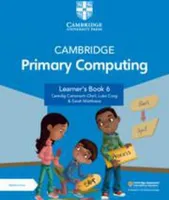 Cambridge Primary Computing Learner's Book 6 with Digital Access (1 Year)