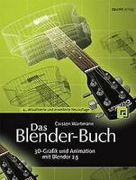 Das Blender-Book: 3D-Grafik und Animation mit Blender 2....  Book