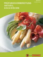 Prüfungsvorbereitung aktuell Koch/Köchin