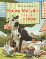 Krowa Matylda nie chce się kąpać