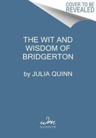 The Wit and Wisdom of Bridgerton