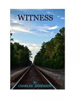 Witness.by Anderson, Charles New   .