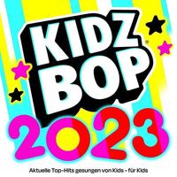 Kidz Bop Kids - Kidz Bop 2023 (German Version) - Compactdisc
