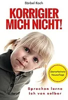 Korrigier mich nicht!