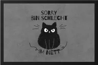 Sorry Bin Schlecht Im Nett Fußmatte mit Katzen und Herzen Motiv für Katzenliebhaber Katzenliebe Miau Mieze Büsi
