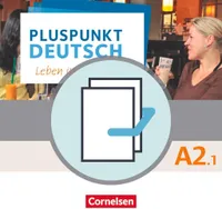 Pluspunkt Deutsch A2: Teilband 1 - Allgemeine Ausgabe - Arbeitsbuch und Kursbuch