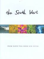 The South West: from dawn till dusk by Rob Olver (Hardback)