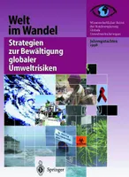 Welt im Wandel: Strategien zur Bewältigung globaler Umweltrisiken