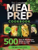 The Complete Meal Prep Cookbook