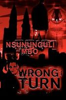 Wrong Turn by Mbo, Nsununguli New   ,,