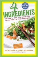 4 Ingredients: More Than 400 Quick, Easy, and Delicious Recipes Using 4 or Fewer Ingredients