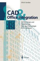 CAD & Office Integration: OLE Fur Design Und Modellierung - Eine Neue Technologie Fur CA-Software