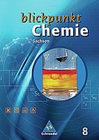 Blickpunkt Chemie 1. Schülerband. Neubearbeitung. Sachsen