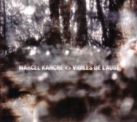 Marcel Kanche - Vigiles de l'Aube