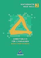 Mathematik Neue Wege 2. Arbeitsbuch für Gymnasien. Schülerband. Baden-Württemberg