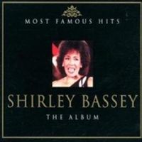 Shirley Bassey - Most Famous Hits