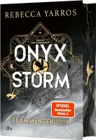 Onyx Storm – Flammengeküsst: Roman | Deluxe-Ausgabe mit atemberaubendem Farbschnitt | Die heißersehnte Fortsetzung von ›Fourth Wing‹ und ›Iron Flame‹ (Flammengeküsst-Reihe, Band 3)