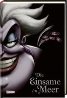 Disney – Villains 3: Die Einsame im Meer: Das Märchen von der Meerjungfrau Arielle   -  Disneys Villains (3)