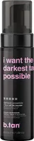 b.tan I Want The Darkest Tan Possible Pianka Samoopalająca 200ml