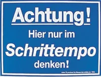 Spaß-Schild - Achtung! Hier nur im Schritttempo denken - 309036 - 20cm x 15cm