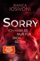 SORRY. Ich habe es nur für dich getan: Roman - Der SPIEGEL Nr. 1   Nominiert für den ersten deutschen TikTok Book Award