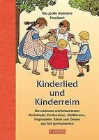 Kinderlied und Kinderreim: Das große illustrierte H...  Book