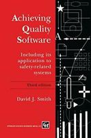 Achieving Quality Software : Including Its Application to Safety-Related Systems