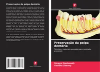 Preservação da polpa dentária