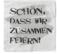 Sovie HORECA Serviette "Schön, dass wir zusammen feiern !" aus Tissue 33 x 33 cm, 100 Stück