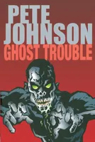 Ghost Trouble