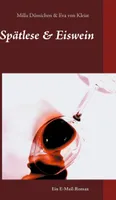 Spätlese & Eiswein