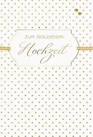 Goldhochzeit - 50. Hochzeitstag - Glückwunschkarte im Format 11,5 x