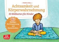 Achtsamkeit und Körperwahrnehmung. 30 Bildkarten für Kinder: Übungen für Entspannung und Konzentration. Stress abbauen & innere Ruhe fördern bei ... und innere Balance. 30 Ideen auf Bildkarten)