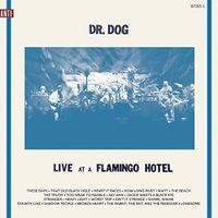 Dr.Dog-Live At A Flamingo Hotel (DOLP)