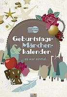 Geburtstags-Märchen-Kalender "Es war einmal"