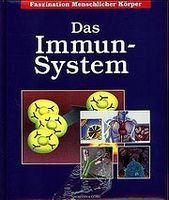 Faszination Menschlicher Körper, Das Immunsystem