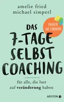 Das 7-Tage-Selbstcoaching  Für alle, die Lust auf Veränderung haben - Fragen, die fordern  Ill. v. Klett, Isabel  Deutsch  4c m. Illus