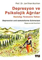 Depresyon ve Psikolojik Agrilar. Hastaligi Yenmenin... Book