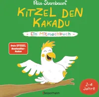 Kitzel den Kakadu - Ein Mitmachbuch zum Schütteln, Schaukeln, Pusten, Klopfen und sehen, was dann passiert. Von 2 bis 4 Jahren. Vom  autoren (Schüttel den Apfelbaum)