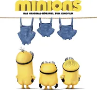 Minions - Das Original-Hörspiel zum Kinofilm