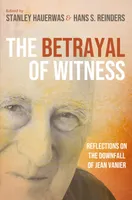 The Betrayal of Witness