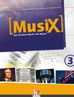 MusiX 3 BY (Ausgabe ab 2017) Schülerband