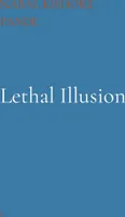 Lethal Illusion 1 Shadows of Deceit